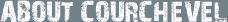 About Courchevel